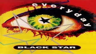 Black Star - Everyday