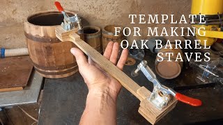 How to Make a Template for Making Oak Barrel Staves | A Whiskey Barrel DIY