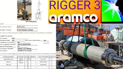 Saudi Aramco rigger 3 practical exam procedure, Aramco rigger 3 practical exam lifting task, Rigger,
