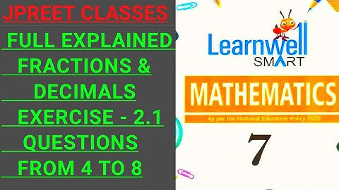 #class7 #learnwell chapter 2 #basic #notes  #fractionsanddecimals exercise 2.1 question 4,5,6,7,8