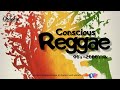 Conscious reggae 90s2000s