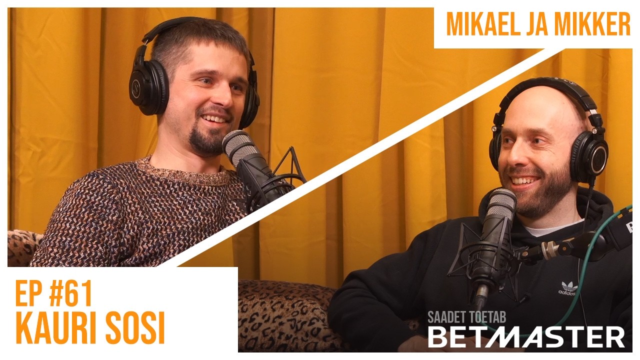 Mikael ja Mikker #61 - Kauri Sosi