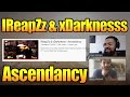 Kaai 08 & xDarknesss React to IReapZz & xDarknesss - Ascendancy