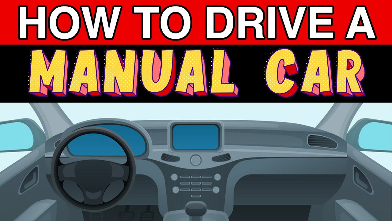 How To Drive A Manual Car For at Kenneth Locke blog