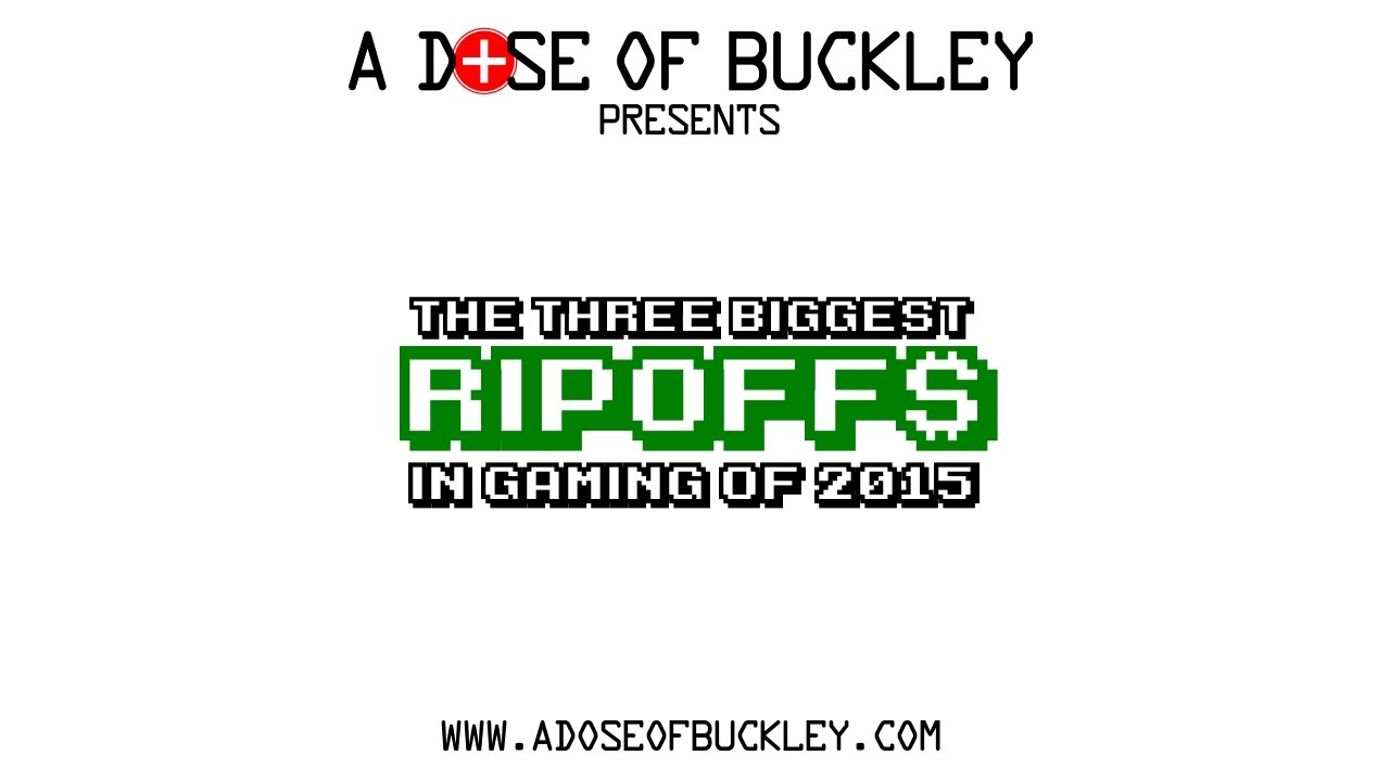 The Three Biggest Ripoffs in Gaming of 2015