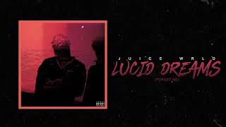 Juice WRLD  Lucid Dreams (Forget Me)  (Official Audio)