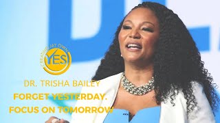 "Forget Yesterday. Focus On Tomorrow" Keynote Speaker Dr. Trisha Bailey, 2024 Sagicor BLAST OFF!
