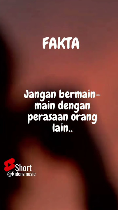 jangan bermain-main dengan perasaan orang lain.. #faktapsikologi#shorts#fyp