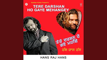 TERR DARSHAN HO GAYE MEHANGEY