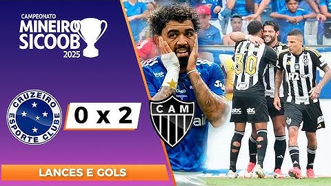 CRUZEIRO 0 X 2 ATLÉTICO-MG | LANCES E GOLS | CAMPEONATO MINEIRO 2025