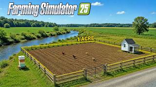 Farming on a One Acre Farm Is Easy | FS25 1 Acre Challenge
