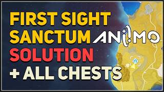 Aniimo - First Sight Sanctum Solution and All Chests @WoWQuest