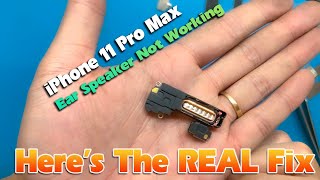 Ear speaker on iPhone 11 Pro Max Not Working | Here's The Real Fix