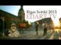 EDART.TV - Rīgas svētki 2013