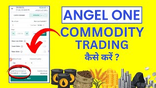 Angel One Me Commodity Trading Kaise Kare? Commodity Trading in Angel One