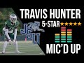 BEST PLAYER IN THE NATION !!! TRAVIS HUNTER MIC'D UP