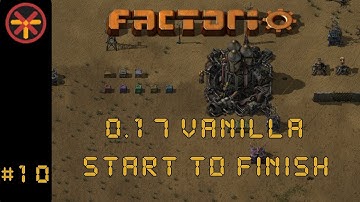 Factorio 0.17 Vanilla EP 10: Start To Finish - Turning on Oil! | Guide & Gameplay