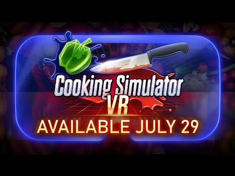 Cooking Simulator VR - Release Date Trailer