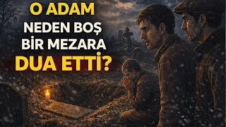 Herkes Onu Deli Sandı Boş Mezara Dua Etmesinin Sebebi Şok Etti