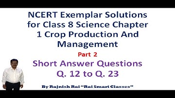NCERT Exemplar Solutions for Class 8 Science Chapter 1 Crop Production And Management Part 2