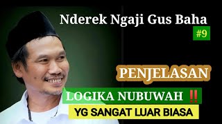 GUS BAHA || LOGIKA NUBUWAH YG SANGAT LUAR BIASA ‼️