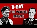 D-Day: German Preparations &amp; the Panzer Debate