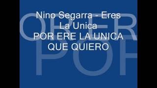 Video thumbnail of "Nino segarra - eres la unica"