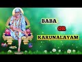 Baba Oru karunalayam /SP Balasubramaniam/ Sai Baba songs