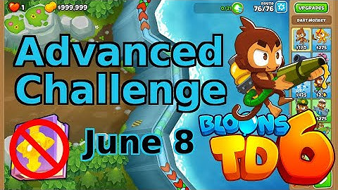 Bloons TD 6 Advanced Challenge | An Original R76 Challenge. Trust! V2 | No MK | June 8 2022
