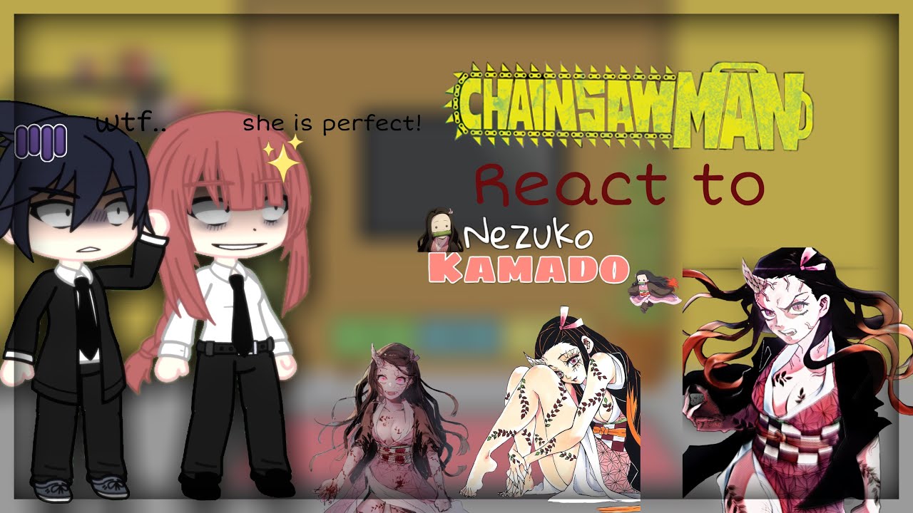 Chainsaw Man react to Nezuko Kamado• gacha club 🇧🇷/🇺🇸 