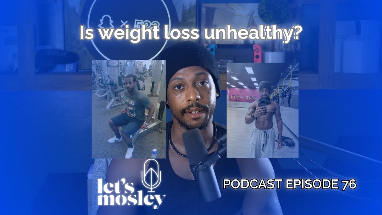 Is Weight Loss Unhealthy? Episode 76 YouTube