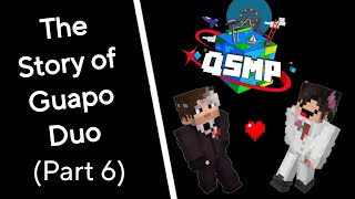 The Story of Guapo Duo (Part 6) | QSMP lore