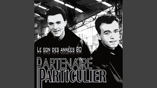 Video thumbnail of "Partenaire Particulier - Partenaire Particulier"