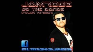 JamRose -  Do The Dance Polish Version