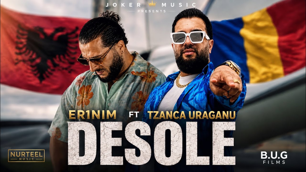 Ernim Ibrahimi Ft. Tzanca Uraganu - DESÒLE (Official Video 4K)
