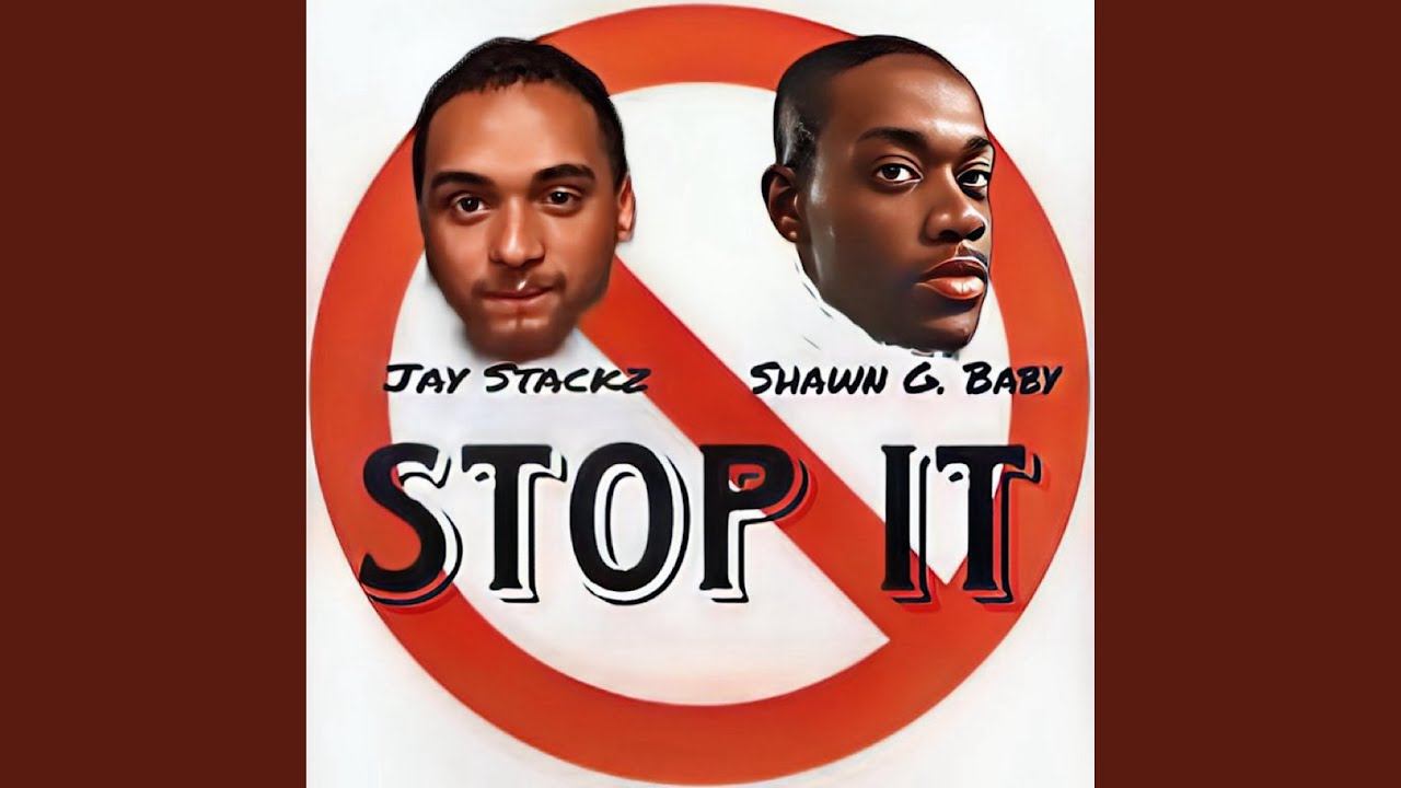 Stop It (feat. Jay Stackz) (Remix) adlı videoyu YouTube'da izle Stop It (feat. Jay Stackz) (Remix) adlı videoyu YouTube'da izle