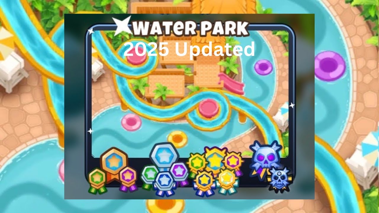 Water Park [Reverse] Guide | No Monkey Knowledge | BTD 6 (2025 Updated) 4K