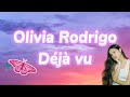 Olivia Rodrigo - Déjà vu (Lyrics) ||Mermaid Melody||