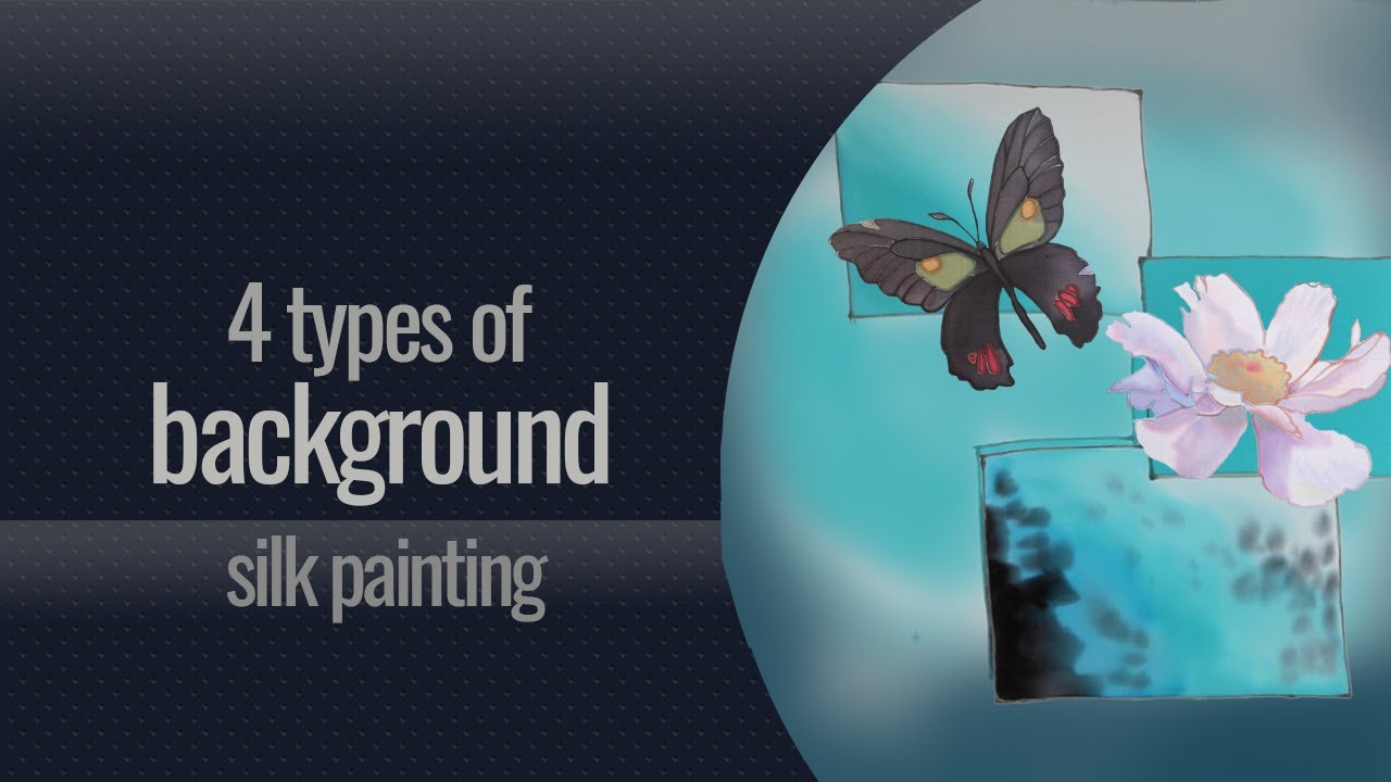 4 BASIC ways to paint Background for Silk Painting