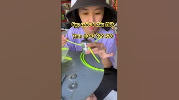 Cước 8 đầu - dễ sdung - dễ lắp 🥒🙃