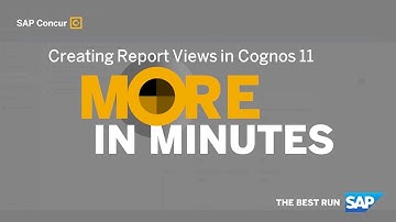More in Minutes: How To Create a Report View Using Cognos 11 (Reporting Series)