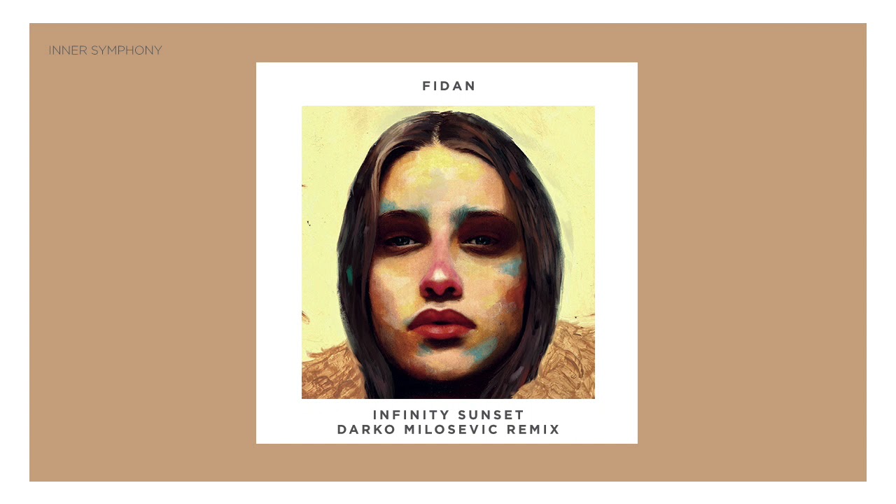 Ver Fidan - Infinity Sunset (Darko Milosevic Remix) | Inner Symphony en YouTube Ver Fidan - Infinity Sunset (Darko Milosevic Remix) | Inner Symphony en YouTube