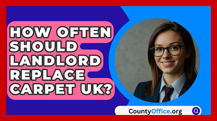 How Often Should Landlord Replace Carpet UK? - CountyOffice.org