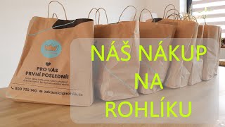 NÁŠ NÁKUP NA ROHLÍKU