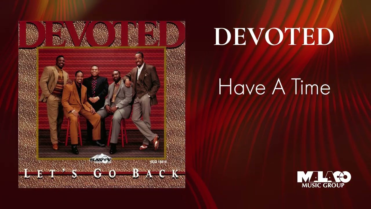 Watch Devoted - Have A Time on YouTube Watch Devoted - Have A Time on YouTube