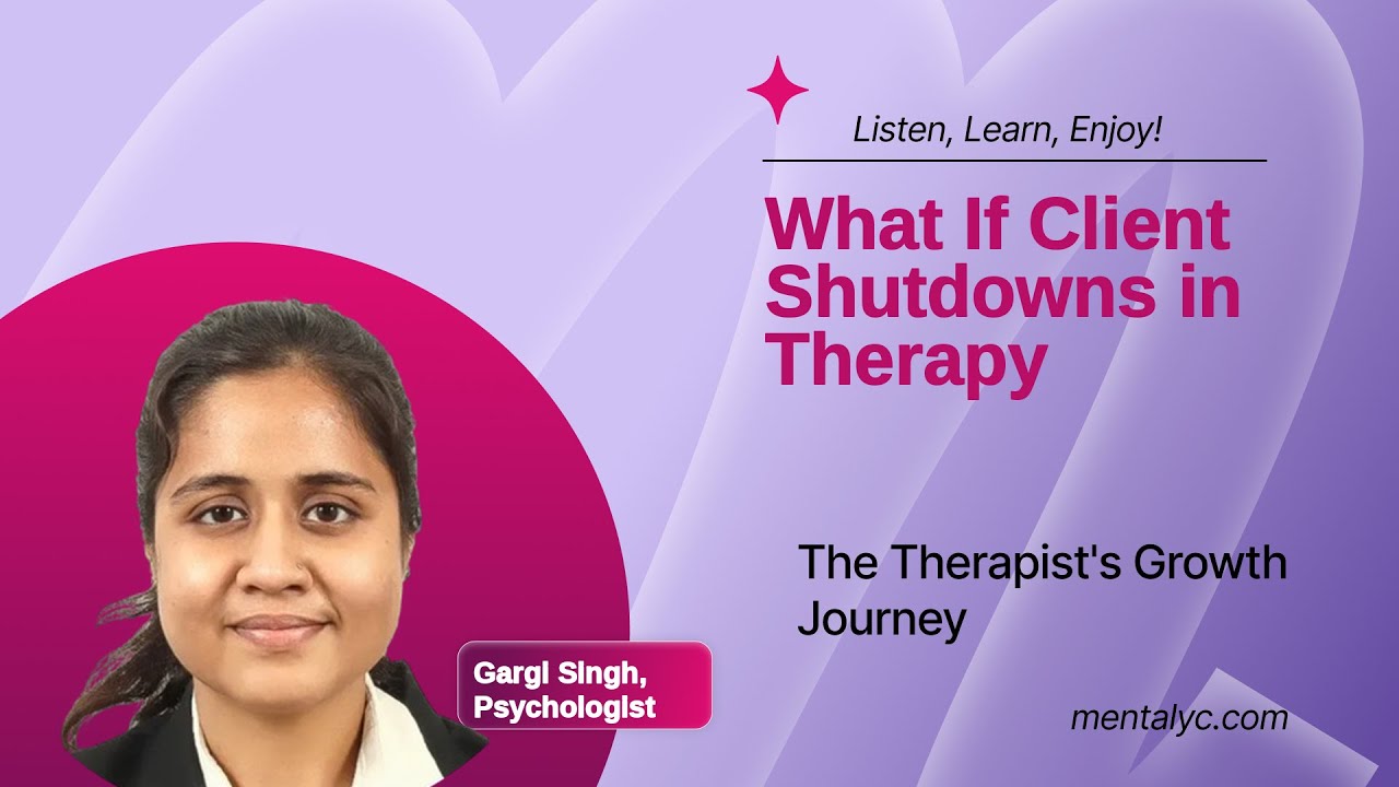 Client Shutdowns in Therapy | Mentalyc – Transform Challenges Safely