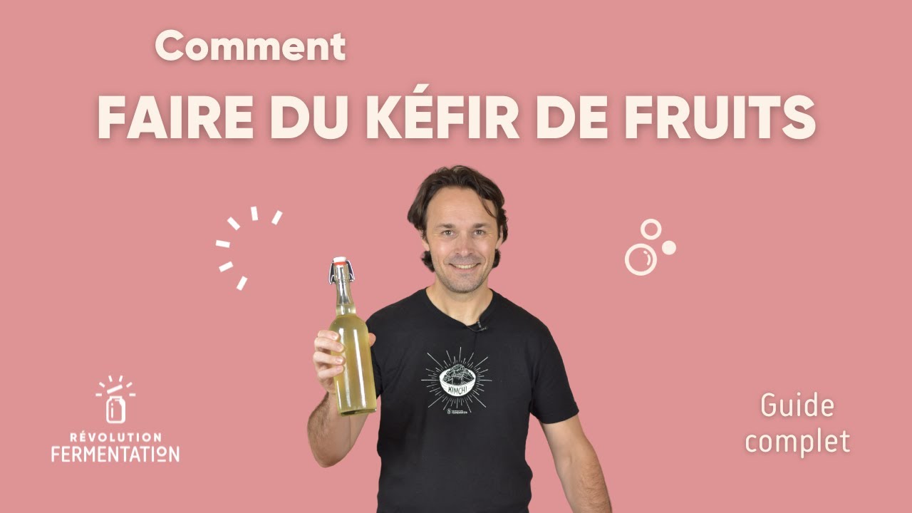 Comment faire du kéfir de fruits maison (guide complet) YouTube — free download