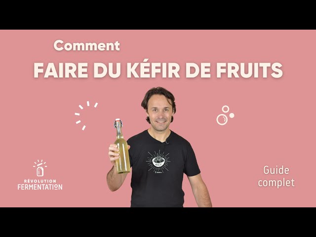 Comment faire son kéfir de fruits à la maison ? – Lökki