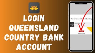 How to Login to Queensland Country Bank Account (2024)