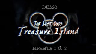 The Lost Ones: Treasure Island (Demo) | Nights 1 & 2